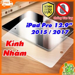 [Nhám Chống Vân Tay] Kính CL iPad Pro 12.9" 2015/2017 (Có Nút Home) Cường Lực Matte Mờ Chống Chói 1