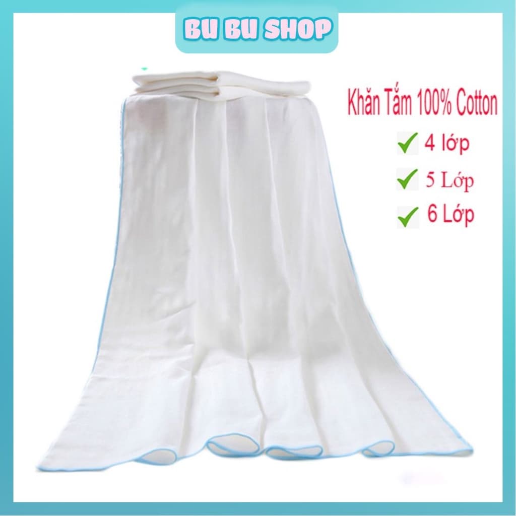 Khăn Tắm Xô 100% Cotton 4 lớp, 5 lớp, 6 lớp Dành Cho Bé Sơ Sinh Kích Thước 70x75cm