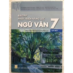 Sách - Bài tập phát triển năng lực Ngữ Văn 7(Tập 1 + Tập 2)Theo chương trình giáo dục phổ thông 2018 2