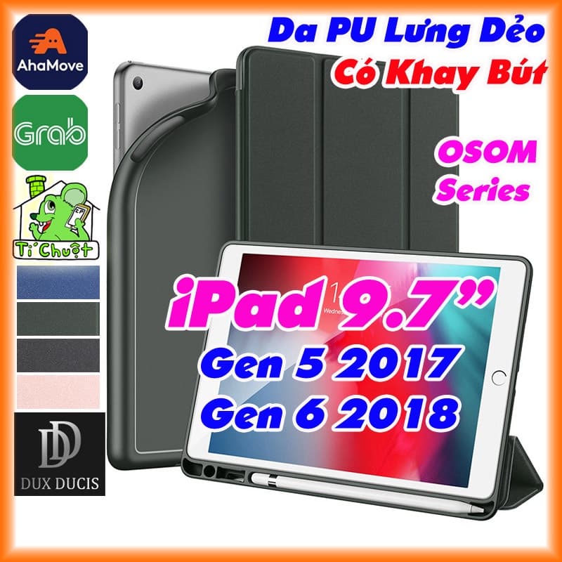 [Chính Hiệu DUX DUCIS] Bao Da iPad 9.7" Gen 5 2017/ Gen 6 2018 OSOM Series Khay Dẻo Da PU Có Khay Bút