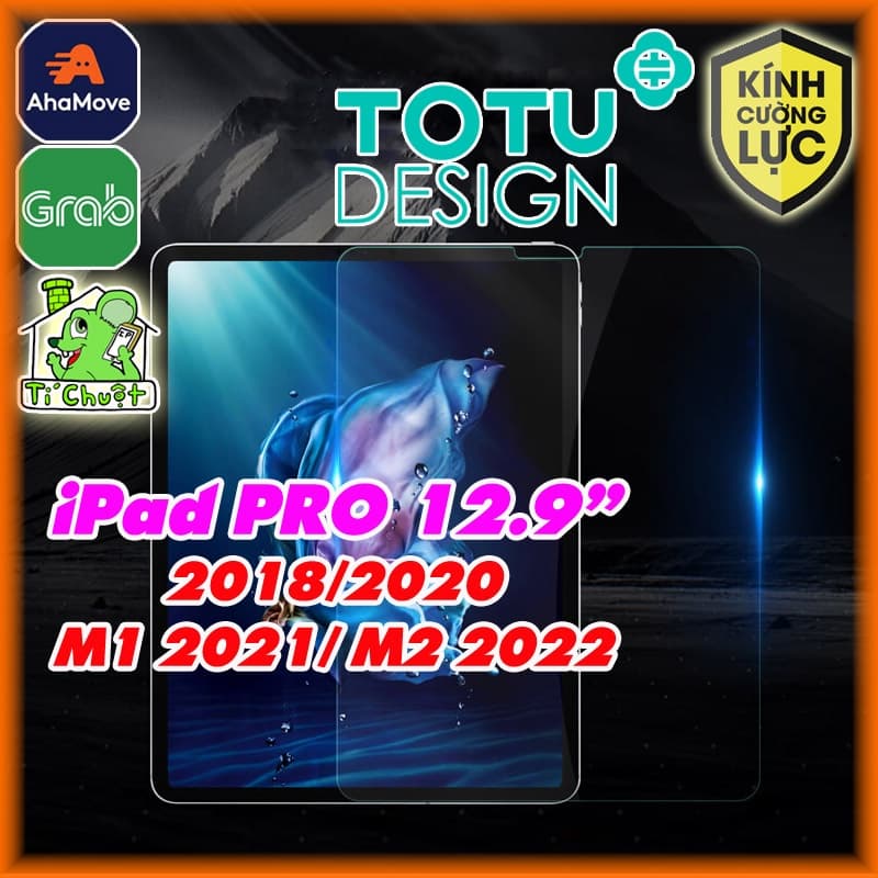 [Chính Hãng TOTU] Kính CL iPad PRO 12.9" 2018/2020/M1 2021/M2 2022 Cường Lực 9H-2.5D Trong Suốt