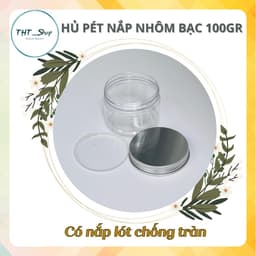 [COMBO] 60 HỦ NẮP NHÔM BẠC 100GR - CÓ NẮP LÓT CHỐNG TRÀN - THÂN HỦ TRONG SUỐT 3