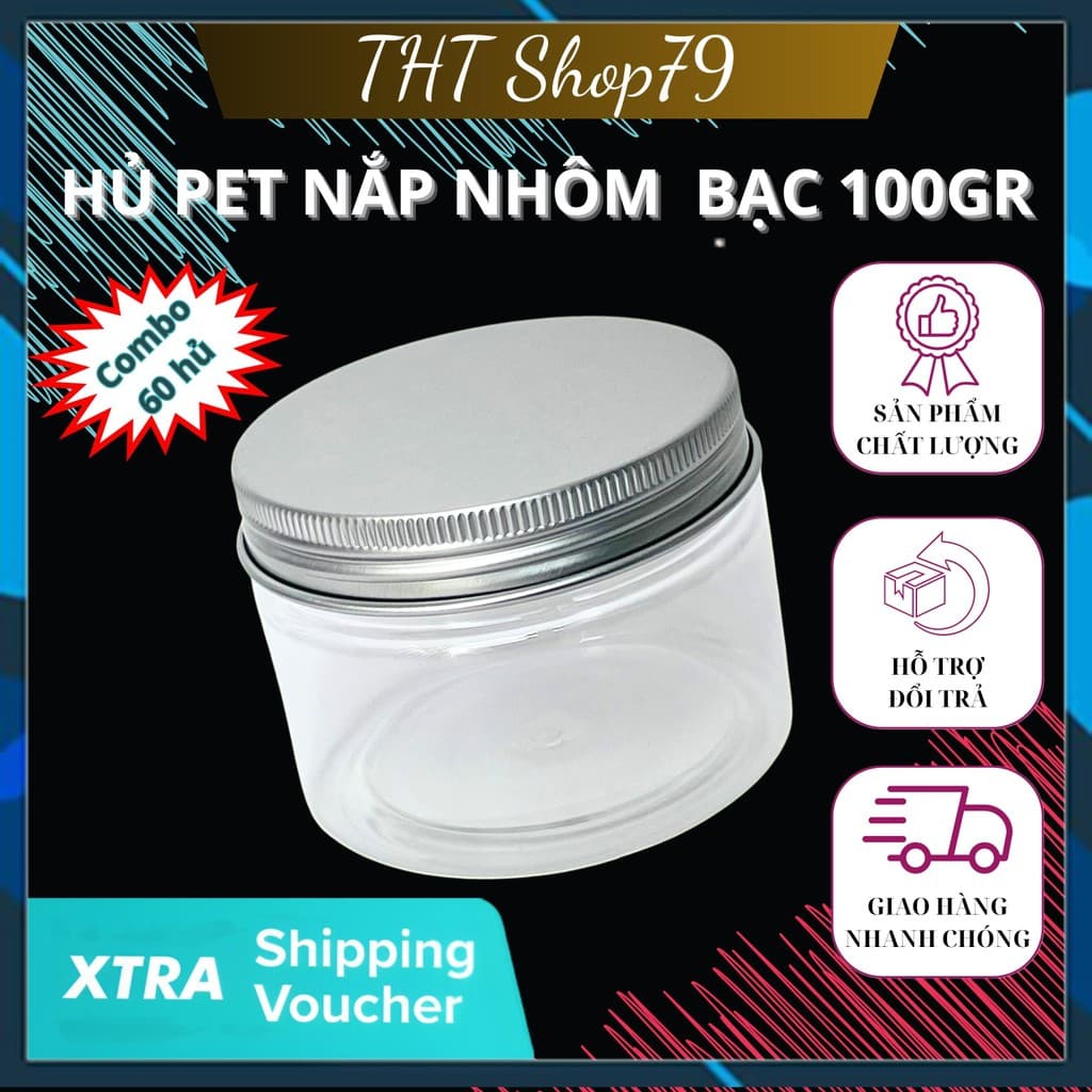[COMBO] 60 HỦ NẮP NHÔM BẠC 100GR - CÓ NẮP LÓT CHỐNG TRÀN - THÂN HỦ TRONG SUỐT