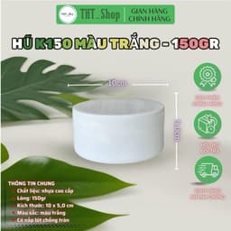 Giá Sỉ 100 Hủ K150 Trắng Không Viền - 150gr - kích thước 10x5cm - Có nắp lót chống tràn 3