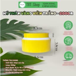 Giá Sỉ 50 Hủ Thân Vàng Cổ Trắng - Hủ Nhựa Rỗng - 200gr - Có Nắp Lót Chống Tràn - Hủ đựng Kem Body - Đựng Kem Body. 2