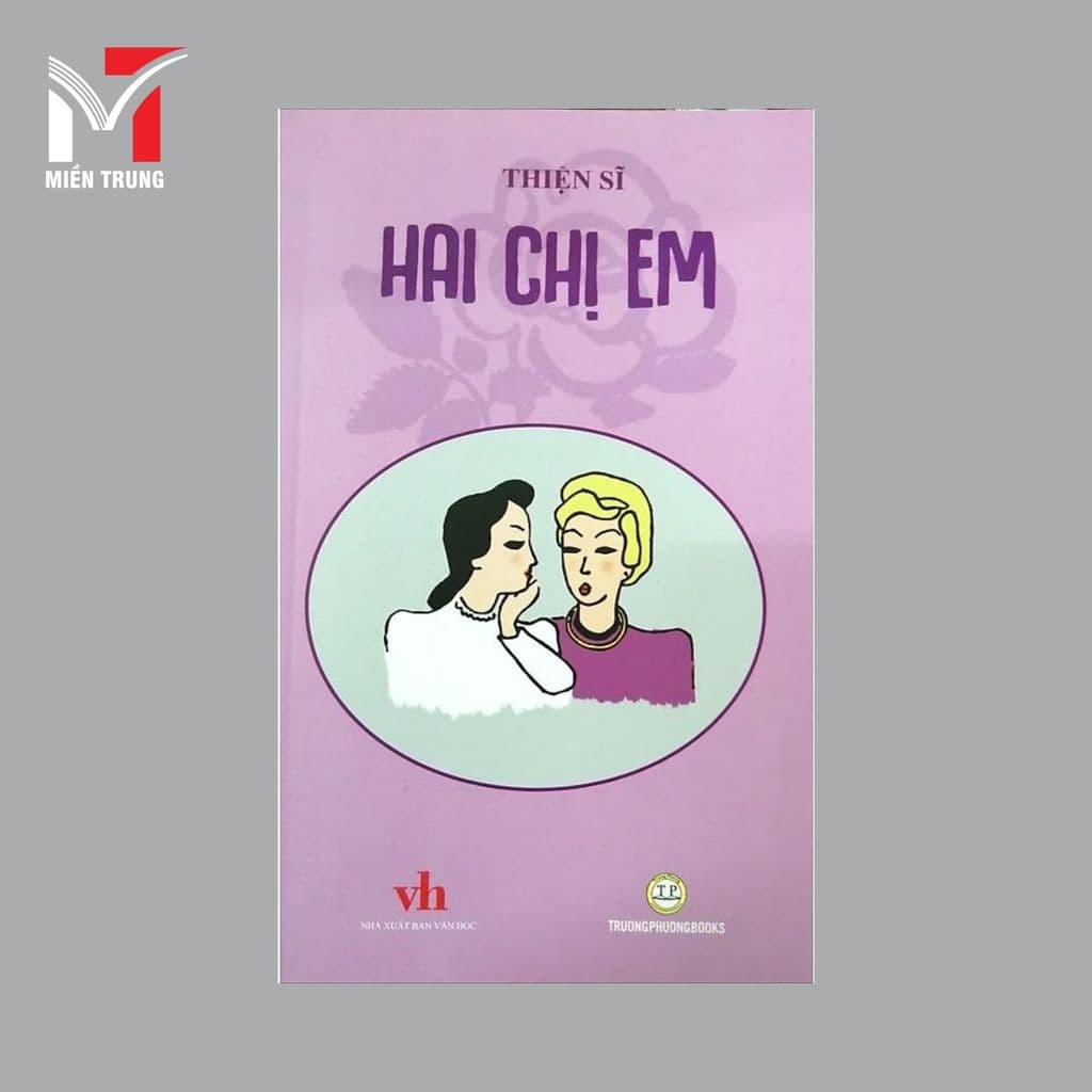 Sách thiếu nhi - Hai chị em - Tủ sách hồng - Tác giả: Thiện Sĩ