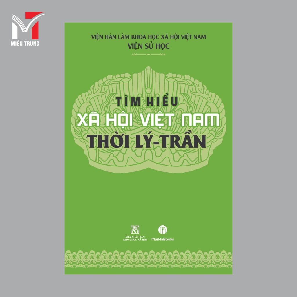Sách  - Tìm hiểu xã hội Việt Nam thời Lý Trần - Tác giả: Viện Sử học