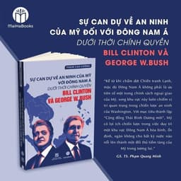 Sách - Sự can dự về an ninh của Mỹ với Đông Nam Á dưới thời chính quyền Bill Clinton và George W.Bush - Phạm Cao Cường 2