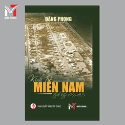 Sách - Kinh tế miền Nam thời kỳ 1955-1975 (bìa cứng) - Tác giả: Đặng Phong 1