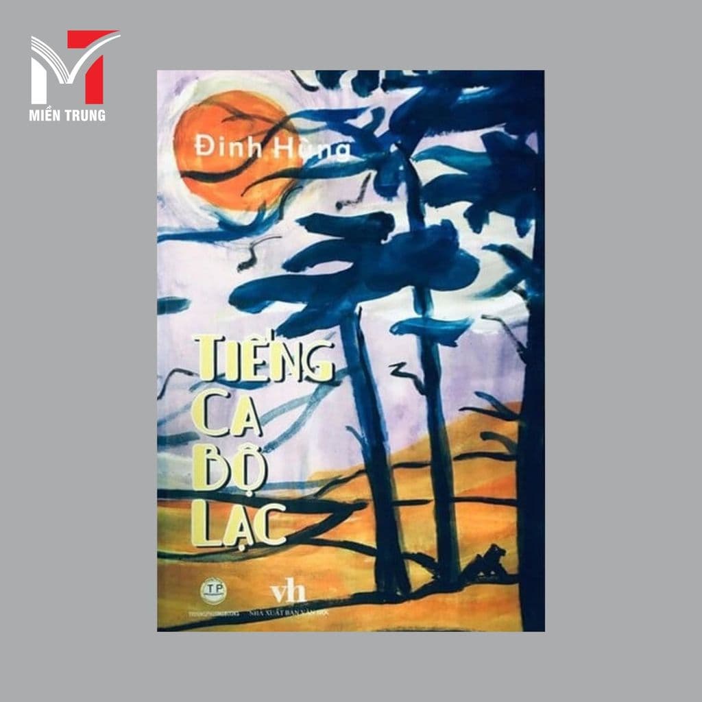 Sách - Tiếng Ca Bộ Lạc - Tác giả: Đinh Hùng