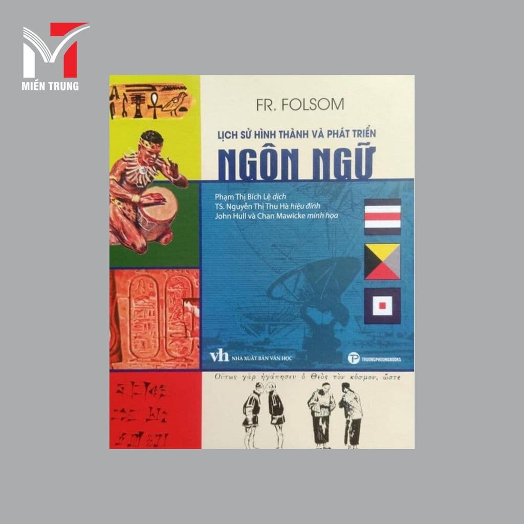 Sách - Lịch sử hình thành và phát triển ngôn ngữ - Tác giả: FR.Folsom