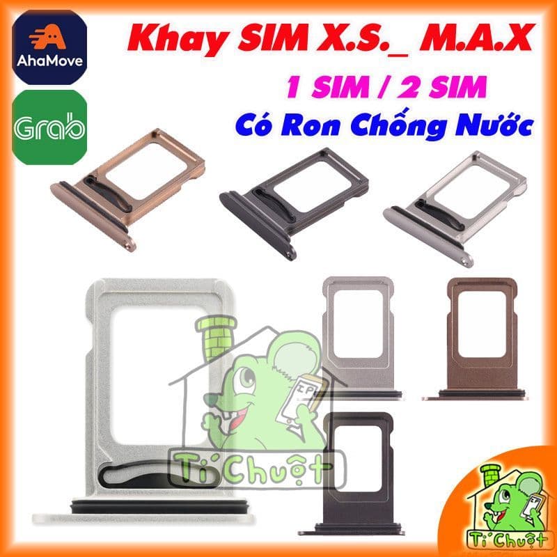 Khay Đựng Sim Thay Thế cho iPhone XsMax iP XS MAX bản 1 SIM/2 SIM Loại có Ron Chống Nước & Lẫy Giữ Sim như ZIN