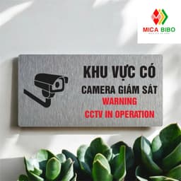 Biển báo khu vực có camera giám sát, chất liệu Alu nhôm xước bạc bền đẹp. 1