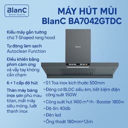 Máy Hút Mùi Tự Làm Sạch BLANC 7042GTDC / 7542GTDC/ 9042GTDC 8