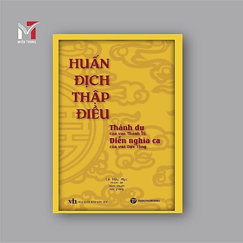 Sách - Huấn địch thập điều - Thánh dụ của vua Thánh Tổ , Diễn nghĩa ca của vua Dực Tông