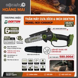 1 THÂN MÁY CƯA XÍCH PIN DEKTON M21-CX06CP, LAM XÍCH 6 INCH, ĐỘNG CƠ KHÔNG CHỔI THAN 1