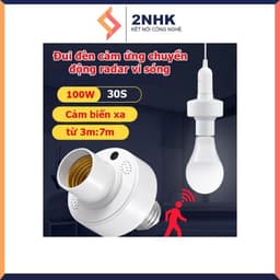 Đuôi đèn cảm ứng radar vi sóng, đui đèn cảm ứng cảm biến chuyển động radar vi sóng tự động bật tắt 2