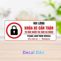 [Hỏa Tốc] Bảng Decal "Vui Lòng Khóa Xe Cẩn Thận - Tự Bảo Quản Tài Sản Cá Nhân" Chống Thấm Nước, Bền Đẹp 1