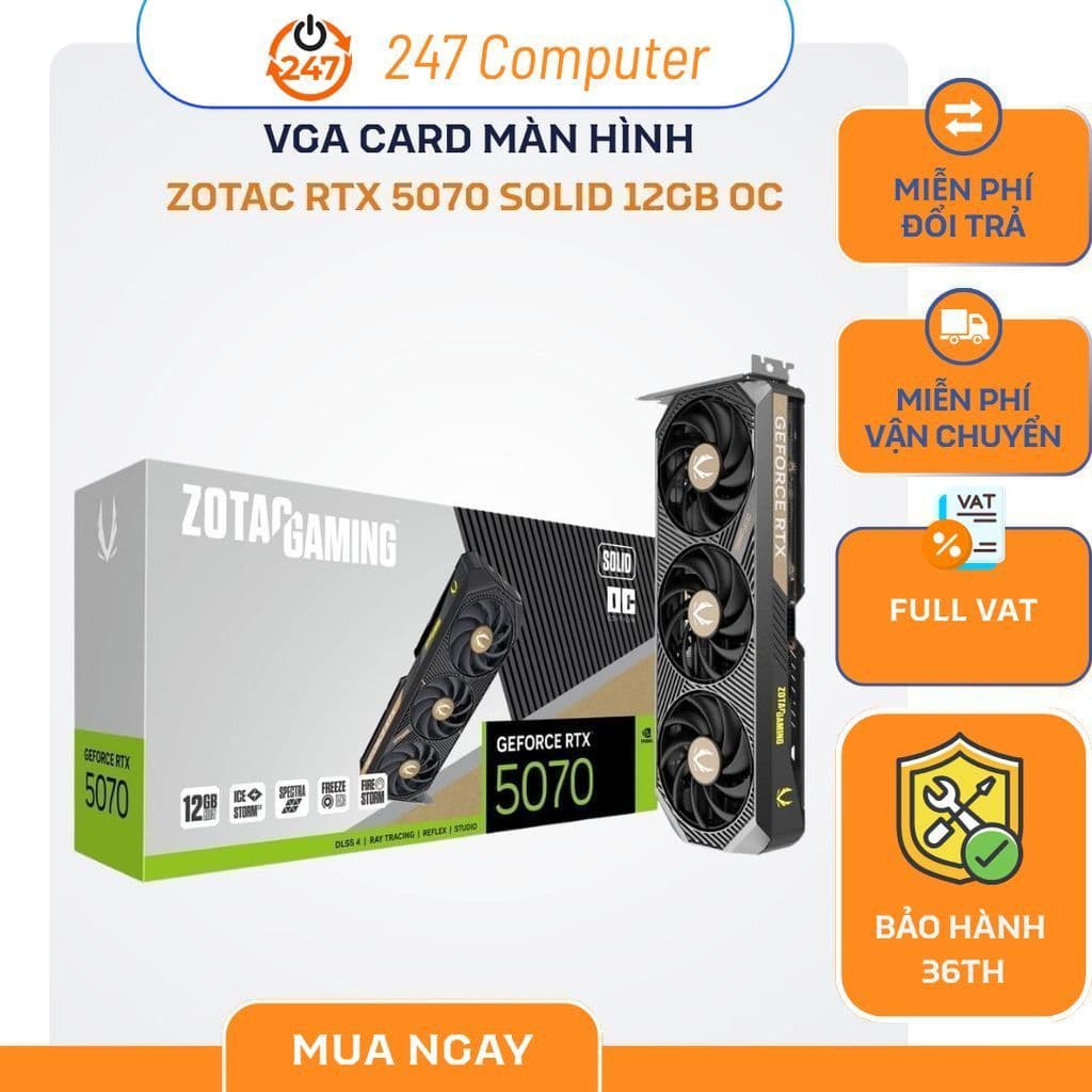 [NEW FULL VAT] VGA CARD MÀN HÌNH Zotac GeForce RTX 5070 Solid 12GB OC - CHÍNH HÃNG BẢO HÀNH 3 NĂM