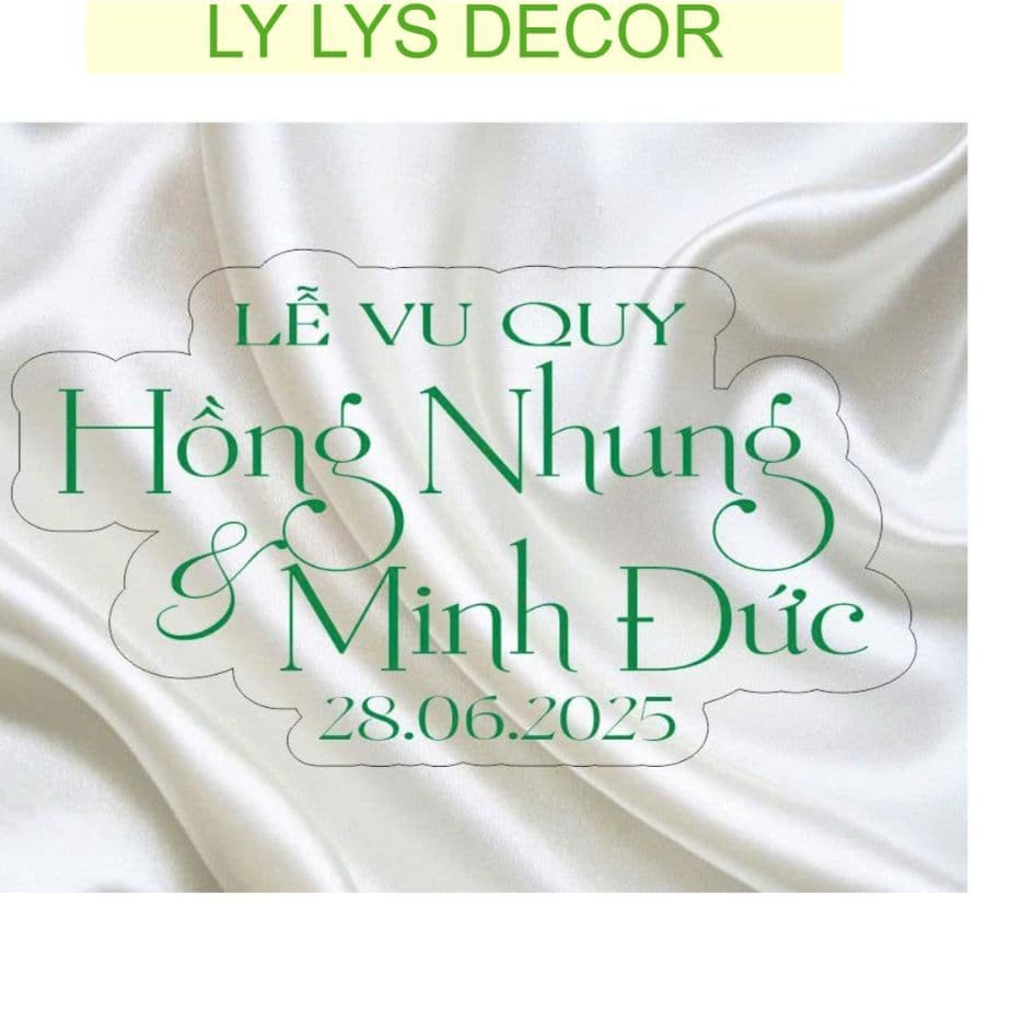 BẢNG CHỮ MICA TÊN CÔ DÂU CHÚ RỄ/ DECOR TIỆC CƯỚI LY LYS DECOR