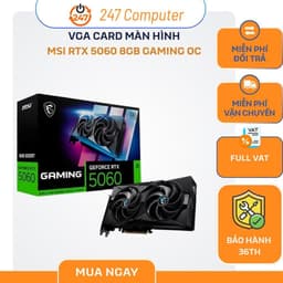 [NEW FULL VAT] VGA CARD MÀN HÌNH MSI GeForce RTX 5060 8GB GAMING OC - CHÍNH HÃNG BẢO HÀNH 3 NĂM 1