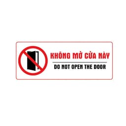 Decal Dán Cấm Mở Cửa, Decal Chất Lượng Cao, Chống Nước, Cửa Hỏng, Không Mở Lối Này 6