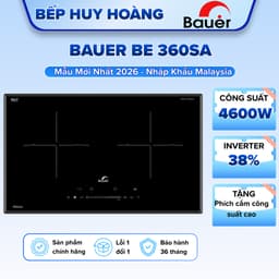 Bếp từ đôi Bauer 360SA - Nhập khẩu nguyên chiếc Malaysia - Kích thước 600 - Bảo hành chính hãng 3 năm 1