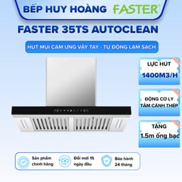 Máy hút mùi FASTER 35TS Autoclean   | Động cơ li tâm cánh thép | Tự làm sạch động cơ 1