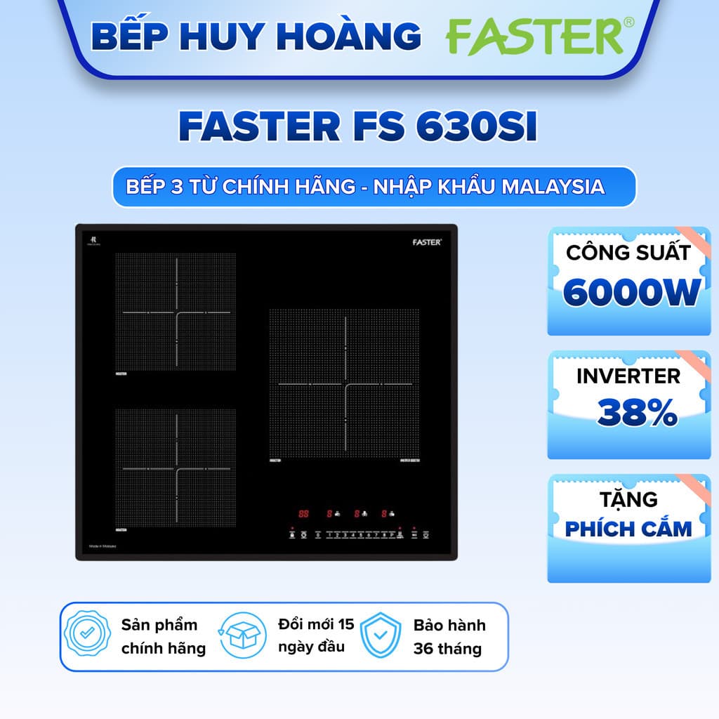 Bếp từ 3 vùng nấu Faster 630SI - Nhập khẩu nguyên chiếc Malaysia - Inverter tiết kiệm điện - Bảo hành 3 năm