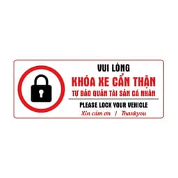 [Hỏa Tốc] Bảng Decal "Vui Lòng Khóa Xe Cẩn Thận - Tự Bảo Quản Tài Sản Cá Nhân" Chống Thấm Nước, Bền Đẹp 5