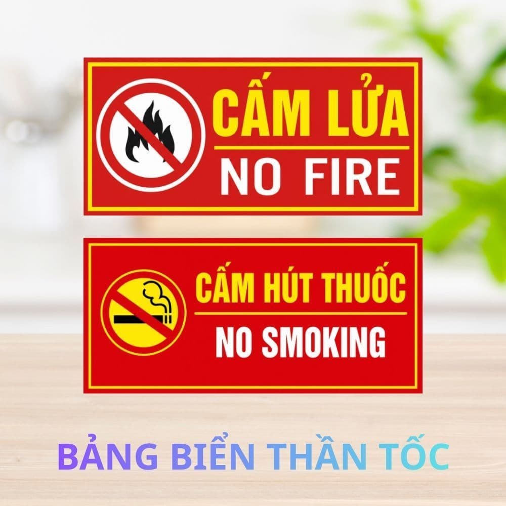 [Hỏa Tốc] Biển Báo Cấm Lửa & Cấm Hút Thuốc - Giải Pháp Cảnh Báo An Toàn Chuyên Nghiệp