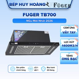 Máy hút mùi âm tủ Fuger TB700 | Hút mùi cảm ứng, cảm biến vẫy tay | Động cơ tuabin công suất 1500m3/h | Bảo hành 2năm 1