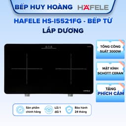 Bếp từ 2 vùng nấu HAFELE HS-I5521FG (536.66.850) - 9 Mức công suất, Mặt kính Kanger, 3000W - Bảo hành 24 tháng 1