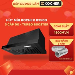 Hút mùi âm tủ Kocher Turbo X350T | X350D | Công suất 1800m3/h | Cảm biến vẫy tay|Bảo hành 3 năm tại nhà toàn quốc 1