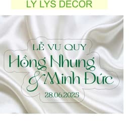 BẢNG CHỮ MICA TÊN CÔ DÂU CHÚ RỄ/ DECOR TIỆC CƯỚI LY LYS DECOR 3