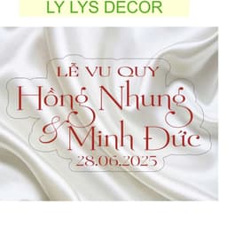 BẢNG CHỮ MICA TÊN CÔ DÂU CHÚ RỄ/ DECOR TIỆC CƯỚI LY LYS DECOR 6