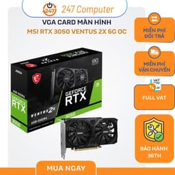 [NEW FULL VAT] VGA CARD MÀN HÌNH MSI GeForce RTX 3050 VENTUS 2X 6G OC - CHÍNH HÃNG BẢO HÀNH 3 NĂM 1