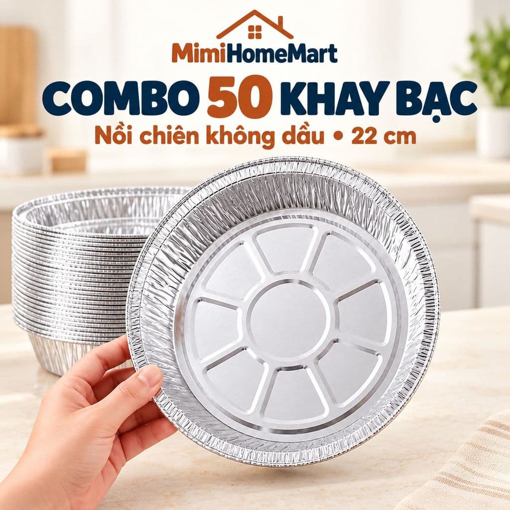 Combo 50 Khay Bạc Nồi Chiên Không Dầu 22cm MimiHomeMart - Khay Nướng Chịu Nhiệt, Tái Sử Dụng