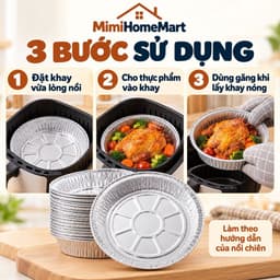 Combo 50 Khay Bạc Nồi Chiên Không Dầu 22cm MimiHomeMart - Khay Nướng Chịu Nhiệt, Tái Sử Dụng 3