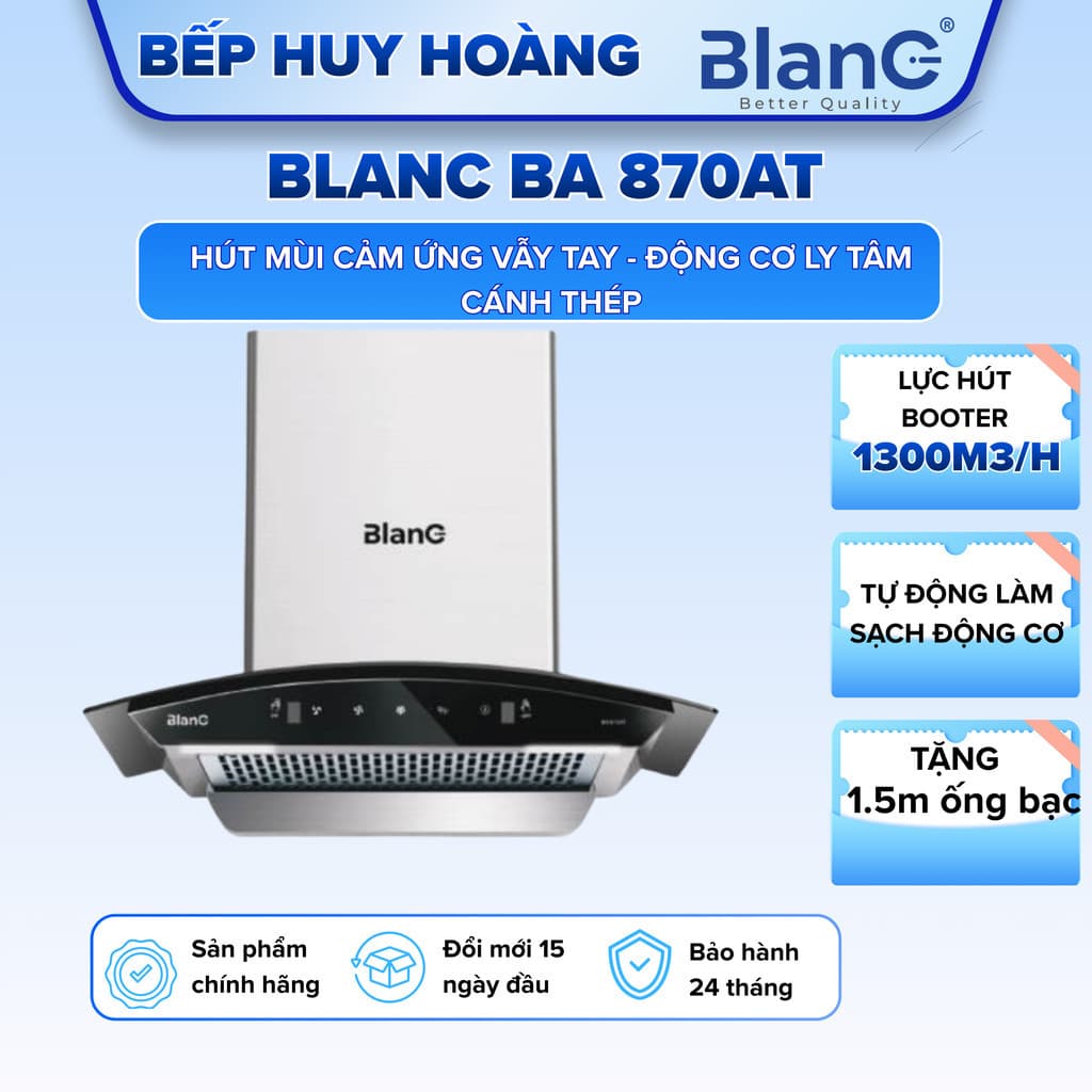 Máy hút mùi tự động làm sạch Blanc BA 870AT