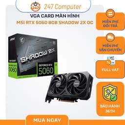 [NEW FULL VAT] VGA CARD MÀN HÌNH MSI RTX 5060 8GB SHADOW 2X OC - CHÍNH HÃNG BẢO HÀNH 3 NĂM 1
