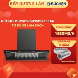 MÁY HÚT MÙI BUCHEN BU35DB CLEAN | Tự động làm sạch động cơ | Cảm ứng, cảm biến | Cam kết Hàng chính hãng 1