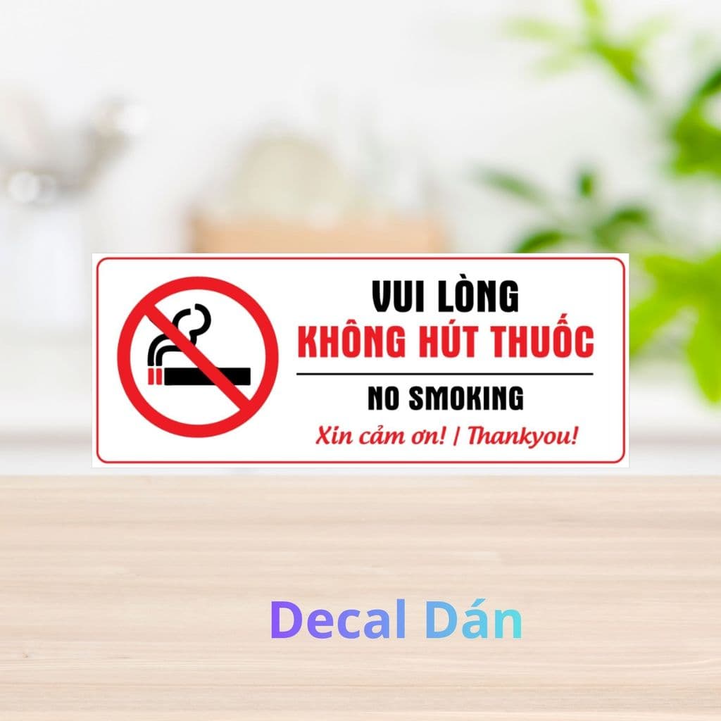 [Hỏa Tốc] Decal Dán "Vui Lòng Không Hút Thuốc - No Smoking" Chống Thấm Nước, Bền Đẹp