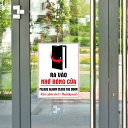 Decal Nhắc Nhở Đóng Cửa, Sticker Trang Trí Dán Cửa, Kính, Tường, Gỗ - Chống Nước, Thẩm Mỹ Cao. 2