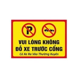 [Hỏa Tốc] Biển Báo "Vui Lòng Không Đỗ Xe Trước Cổng - Có Xe Ra Vào Thường Xuyên 9