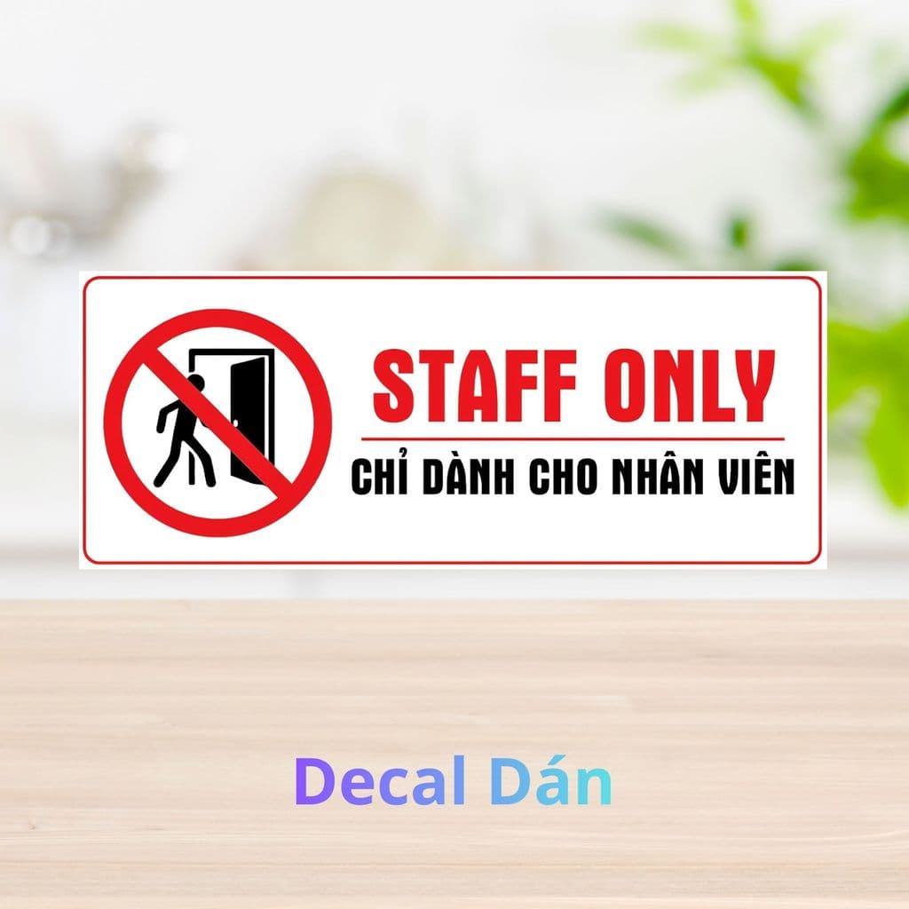[Hỏa Tốc] Decal Dán "Staff Only - Lối Đi Chỉ Dành Cho Nhân Viên" Chống Thấm Nước, Bền Đẹp