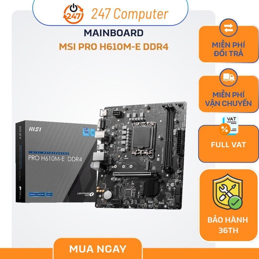 [NEW FULL VAT] MAINBOARD MSI PRO H610M-E DDR4 - CHÍNH HÃNG BẢO HÀNH 3 NĂM