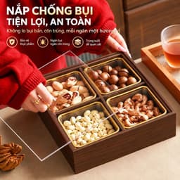 Hộp Mứt Tết 2027 Gỗ Vân Óc Chó Cao Cấp, Khay Bánh Kẹo 4 Ngăn 6 Ngăn Có Hũ Chống Ẩm, Nắp Acrylic Trong Suốt Đẹp Sang 7