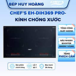 Bếp từ đôi Chefs EH-DIH369 PRO, Mặt kính chống xước, Model 2026, Bảo hành 3 năm 1
