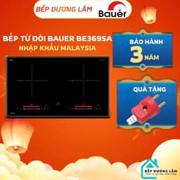 Bếp từ Bauer BE 369SA Bếp từ đôi Inverter Bauer BE369SA, Công nghệ mạch mới nhất | Cam kết Hàng chính hãng 1